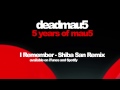deadmau5 & kaskade - I Remember (Shiba San ...