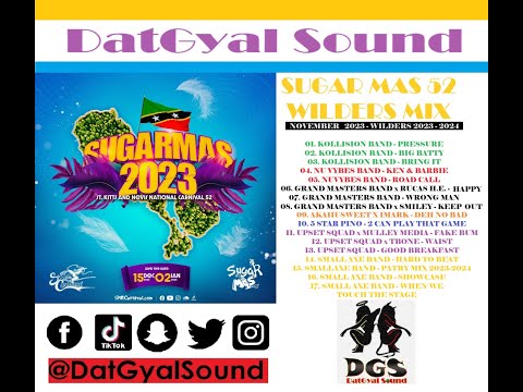 DatGyal Sound - SUGAR MAS 52 WILDERS MIX - Nov 2023 #Kollision #NuVybes #GrandMasters #UpsetSquad
