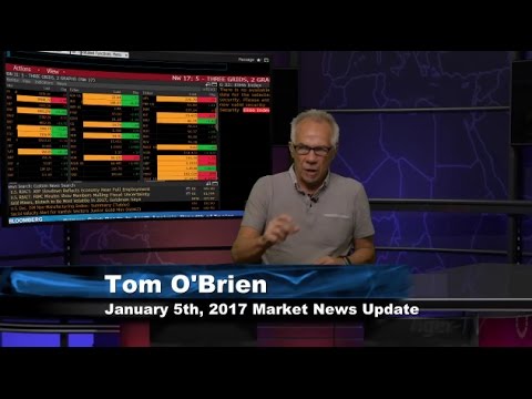 January 5th Stock Market Update by Tom O'Brien - 2017