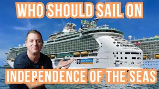 Who Will LOVE Independence of the Seas? (And Who Might Not!)