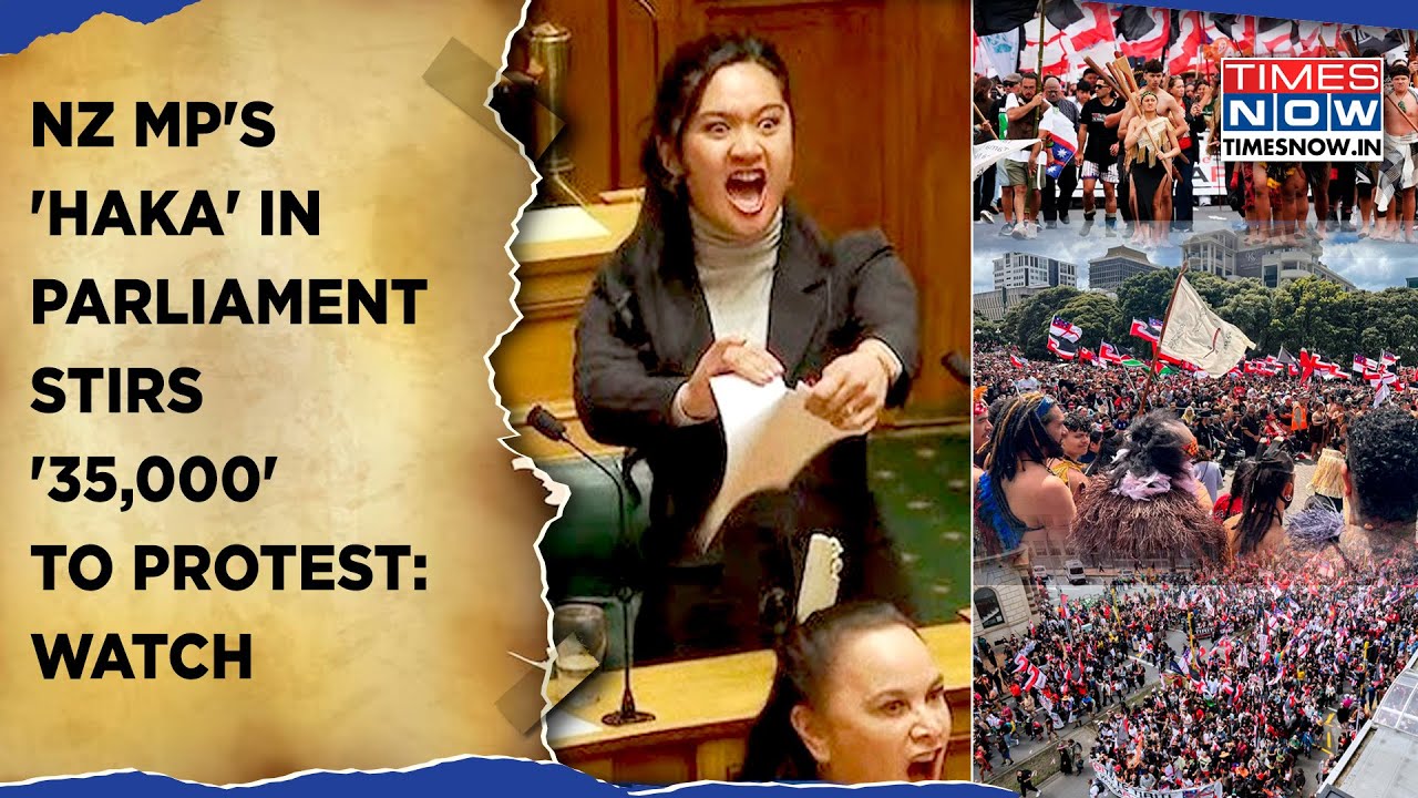 New Zealand MP's 'Haka' Stirs '35,000' To March For Maori Rights? Watch | Parliament Protest Spill