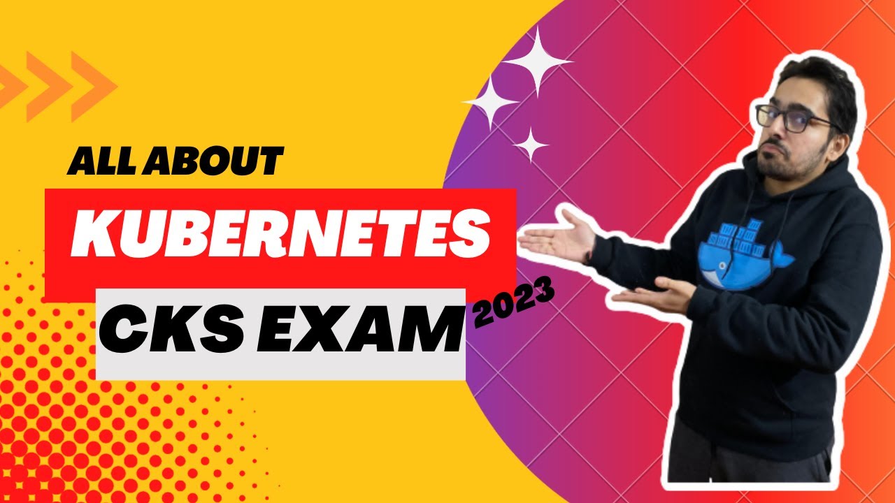 All about Kubernetes CKS certification 2023