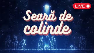 15 Decembrie 2022 l Joi seara | Seara colindelor