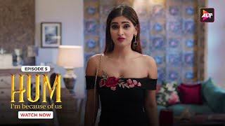 Games People Play | Hum | Ep05|Kushal Tandon |Karishma Sharma |Ridhima Pandit |  @Altt_Official ​