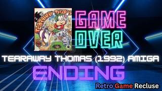 Tearaway Thomas (1992) Commodore Amiga A500 ending [Retro Gaming]