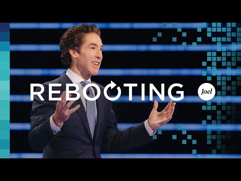 Rebooting | Joel Osteen