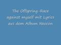 Offspring Race against myself Lyrics