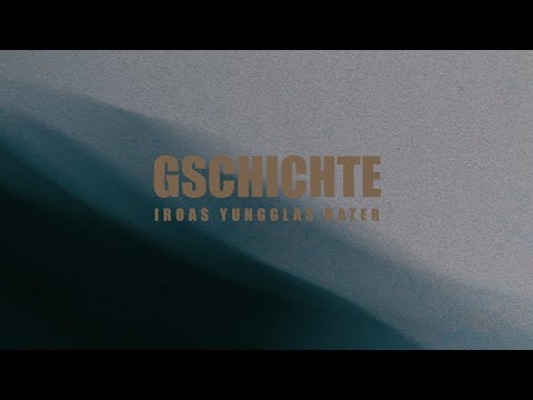 Iroas x yungglas x Kater - Gschichte (prod. C. Perkins & Buzz) [Visualizer]