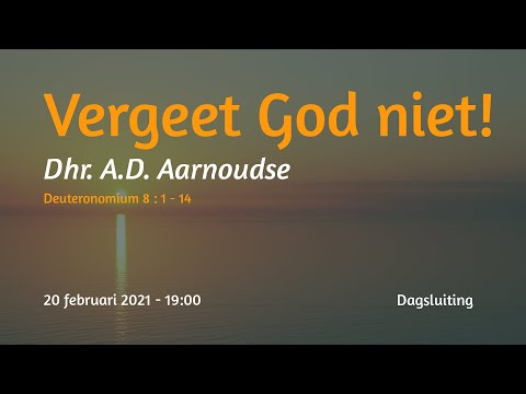 Dagsluiting Deuteronomium 8 - Dhr. A.D. Aarnoudse