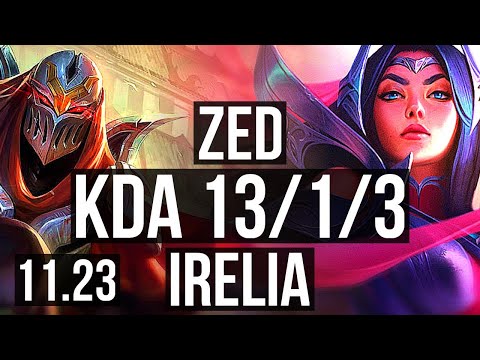 ZED vs IRELIA (MID) | 13/1/3, 8 solo kills, 1.2M mastery, Legendary | EUW Diamond | 11.23