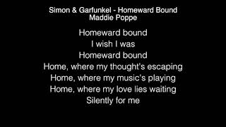 Maddie Poppe - Homeward Bound Lyrics ( Simon &amp; Garfunkel ) American Idol