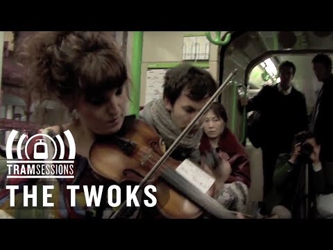 The Twoks - Let You Down | Tram Sessions