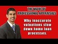 The Value of Professional Home Appraisals 