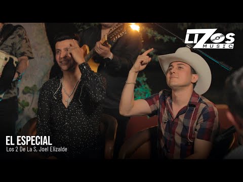 Los 2 de la S & Joel Elizalde - El Especial (Video Oficial)