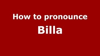 How to pronounce Billa