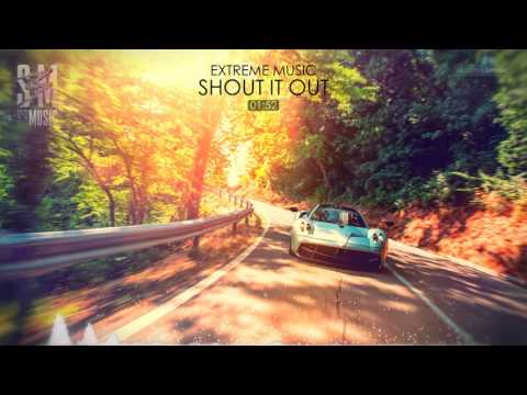 Extreme Music - Shout It Out
