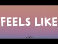 Gracie Abrams Feels Like Lyrics
