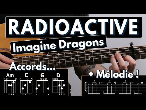 Jouer Radioactive d'Imagine Dragons | Tuto Guitare acoustique (Tablature et Partition)