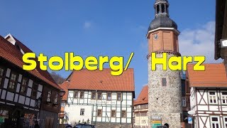 preview picture of video 'Stolberg/ Harz * mittelalterliche Fachwerkstadt im schönen Harz * Flair des Mittelalters'