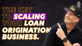 The Best Strategies for Scaling Your Loan Origination Business Intentionally