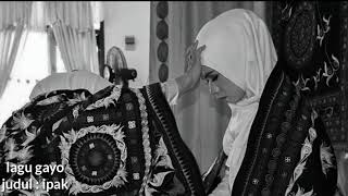 Download lagu LAGU GAYO IPAK ( ANAK PEREMPUAN ) mp3