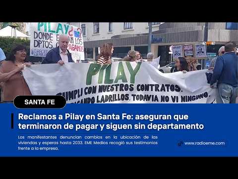 Reclamos a Pilay en Santa Fe: aseguran que terminaron de pagar y siguen sin departamento