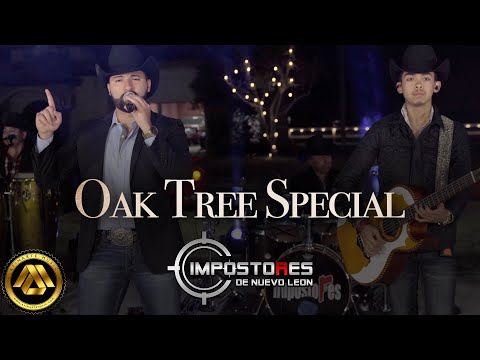 Impostores de Nuevo Leon - Oak Tree Special (Video Musical)