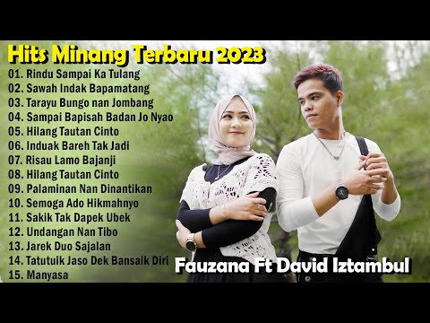 David Iztambul Ft Fauzana ~ Rindu Sampai Ka Tulang - Lagu Pop Minang Baper Full Album 2023