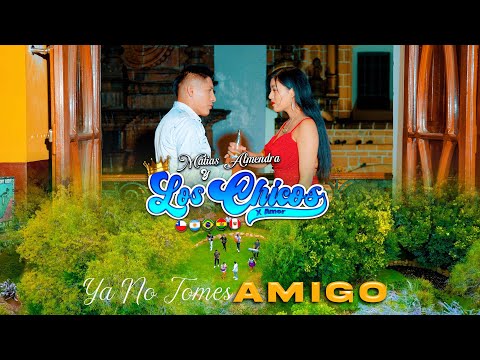LOS CHICOS POR AMOR - YA NO TOMES AMIGO (SALAY 2025)