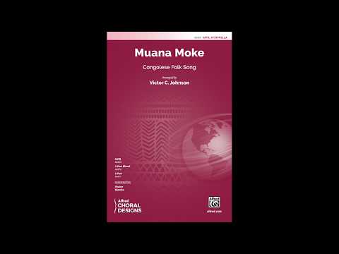 Muana Moke (SATB, a cappella), arr. Victor C. Johnson – Score & Sound