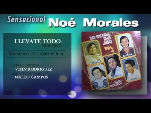 Noé Morales - Llévate Todo