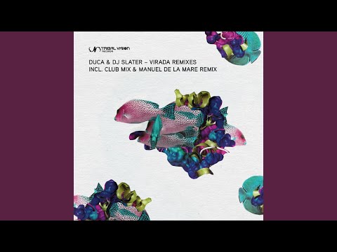 Virada (Manuel De La Mare Remix)