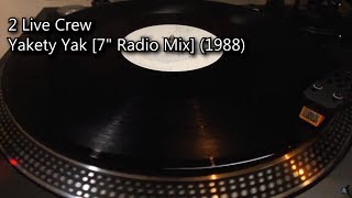 2 Live Crew - Yakety Yak [7" Radio Mix] (1988)