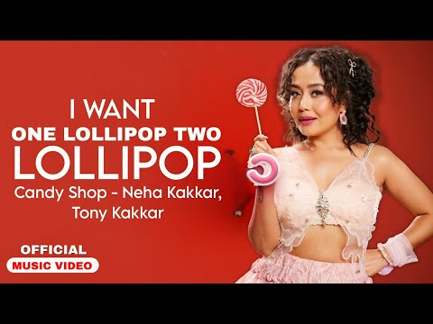 One Lollipop Two Lollipop (Official Video) Neha Kakkar | One Lollipop To Lollipop | New Song 2025