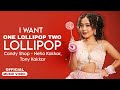 One Lollipop Two Lollipop Official Video Neha Kakkar One Lollipop To Lollipop New Song 2025