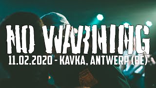 NO WARNING @ Kavka, Antwerp (11.02.2020) - MULTICAM - FULL SET