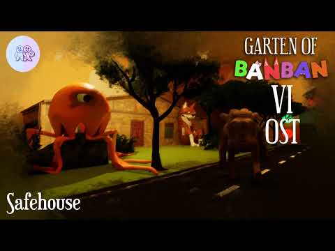 Garten of Banban 6 OST - Safehouse - YouTube