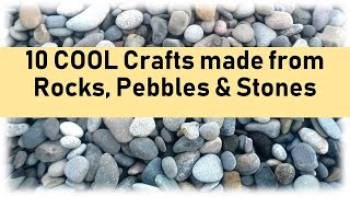 10 COOL Crafts made from Rocks, Pebbles & Stones | Best out of waste Craft Ideas | Pebble Crafts.