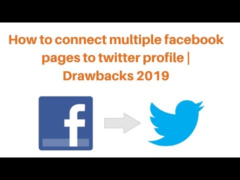 How to connect multiple facebook pages to twitter profile  Drawbacks 2019