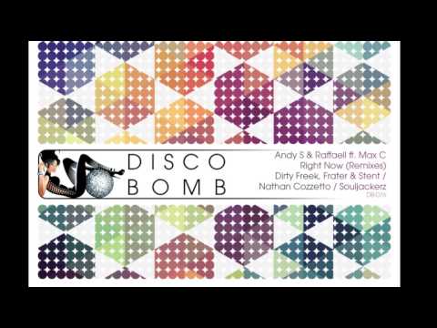 ANDY S, Raffaell, Max C - Right Now (Dirty Freek, Frater & Stent Remix)