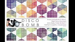 ANDY S, Raffaell, Max C - Right Now (Dirty Freek, Frater & Stent Remix)