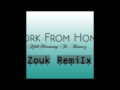 BENJAXZ ft FIFTH HARMONIK - Work From Home [Zouky Remix]