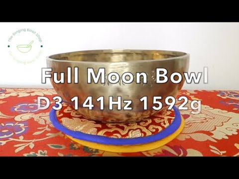 New Singing Bowls | Full Moon D3 141Hz 1592g