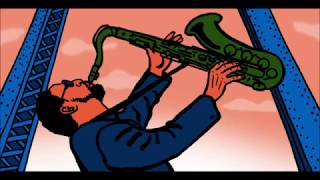 I LOVE SONNY ROLLINS! to the tune of St Thomas