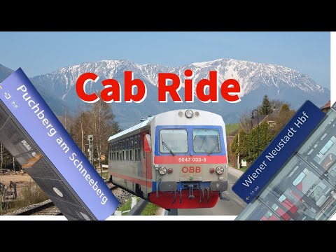 Cab Ride Reupload!! Puchberg/Schneeberg - Wr. Neustadt