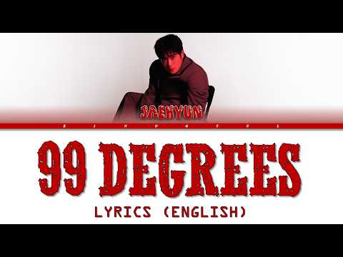 Jaehyun - 99 Degrees Lyrics