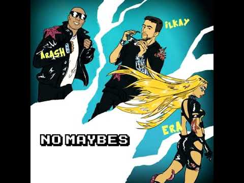 Ilkay Sencan Vs Era Istrefi & Arash - No Maybes (Leo Burn Remix)