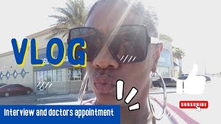 Vlog/ doctor's appointment and job interview at cSl plasma