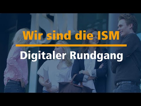 Der digitale Rundgang durch unseren ISM-Campus