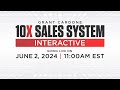 Behind the Scenes access to my BRAND NEW 10X Sales System Interactive Event